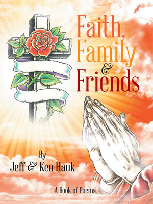 cover image of Faith, Family & Friends